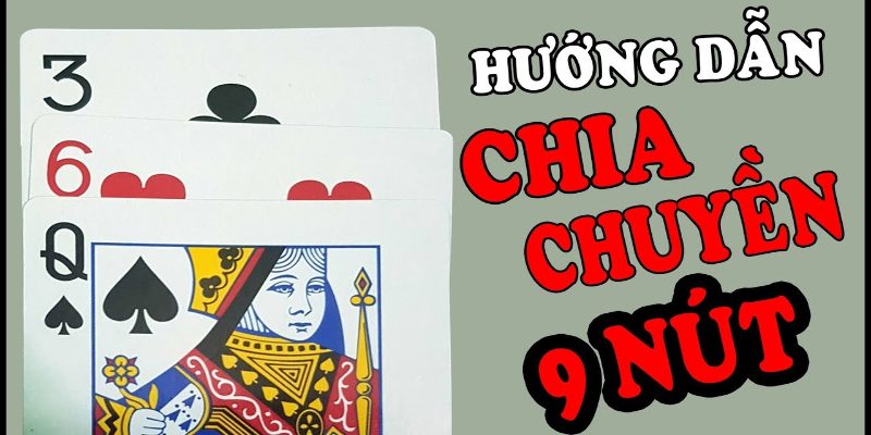 Cách chia bài cào 9 nút căn bản