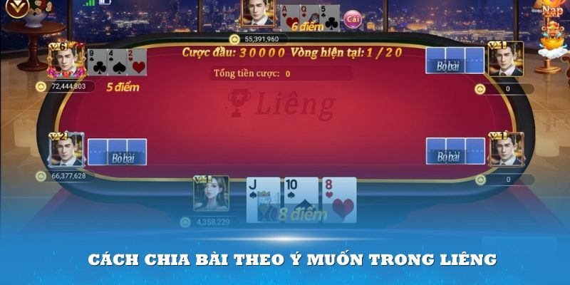 Cách chia bài được liêng theo ý muốn