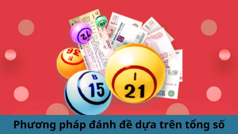 Phương pháp đánh đề dựa trên tổng số