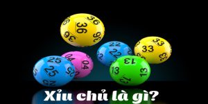 Xỉu Chủ là gì? Bật mí hết kinh nghiệm chơi Xỉu Chủ 2024